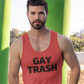 Gay Trash Unisex Tank Top